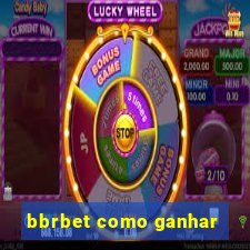 bbrbet como ganhar